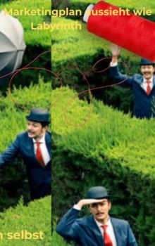 im Marketing-Labyrinth verlaufen